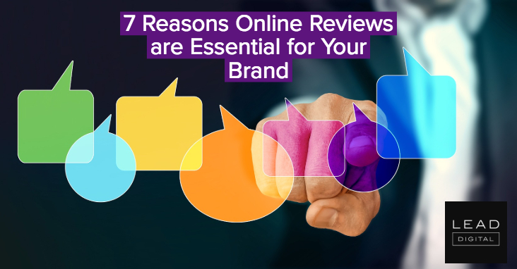 7 Reasons Online Reviews are Essential for Your Brand