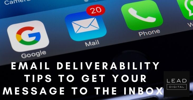 Email Deliverability Tips to Get Your Message to the Inbox 
